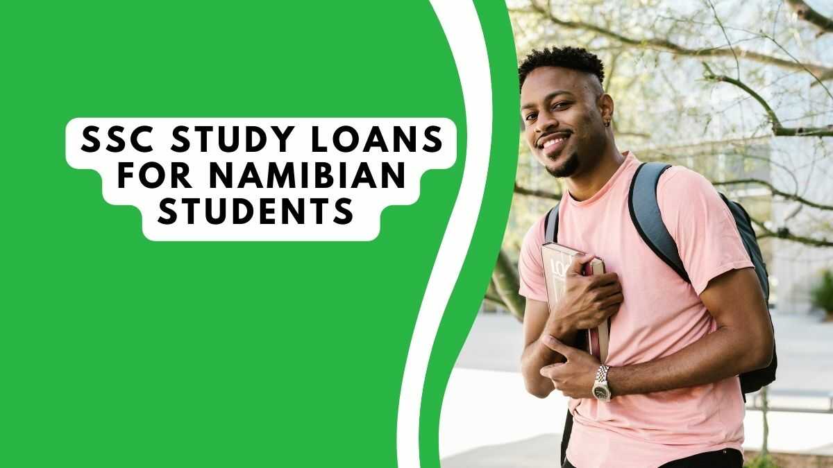 SSC STUDY LOANS FOR NAMIBIAN STUDENTS