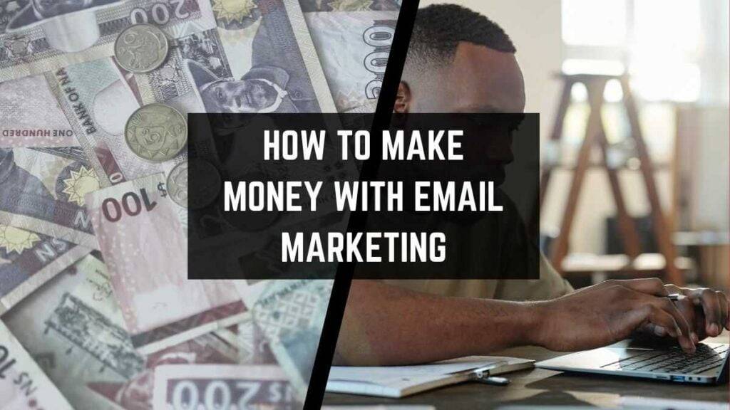 How to make money with email marketing