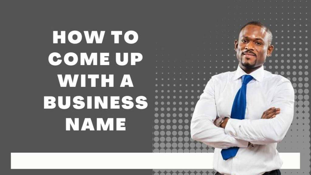 How to come up with a business name