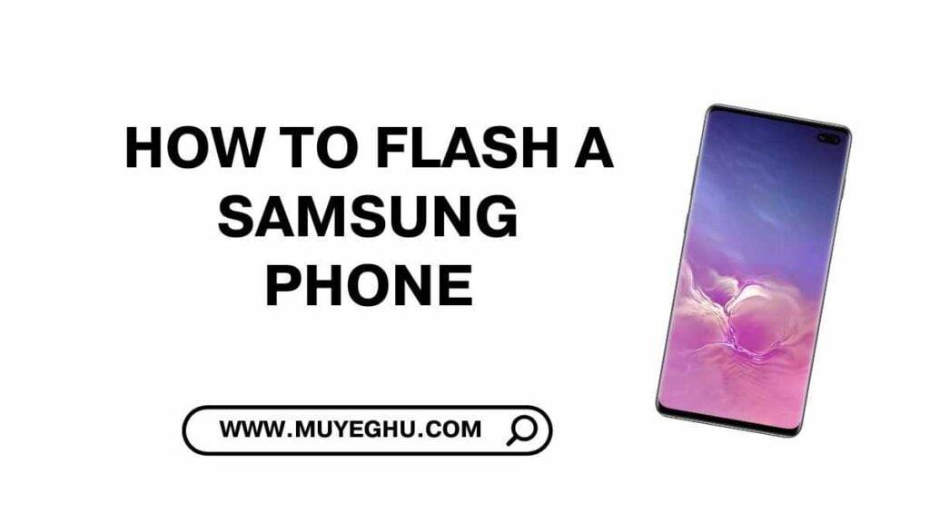How to flash a Samsung phone