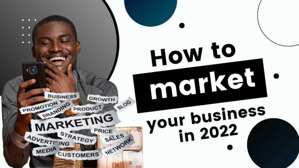 how to market your business in 2022
