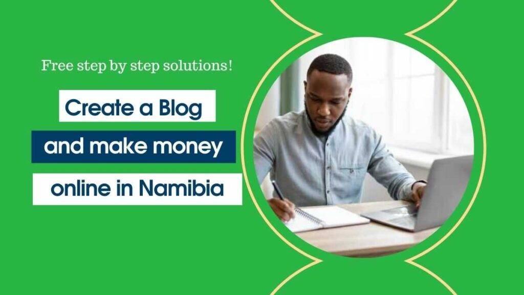 How to Start a Blog in Namibia