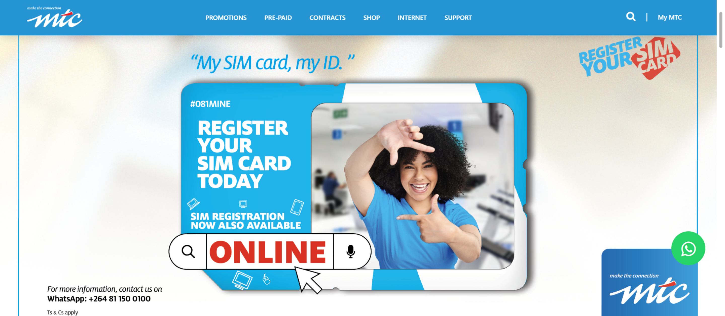 For more information or assistance with the MTC SIM registration online process, feel free to contact us on WhatsApp at +264 81 150 0100.