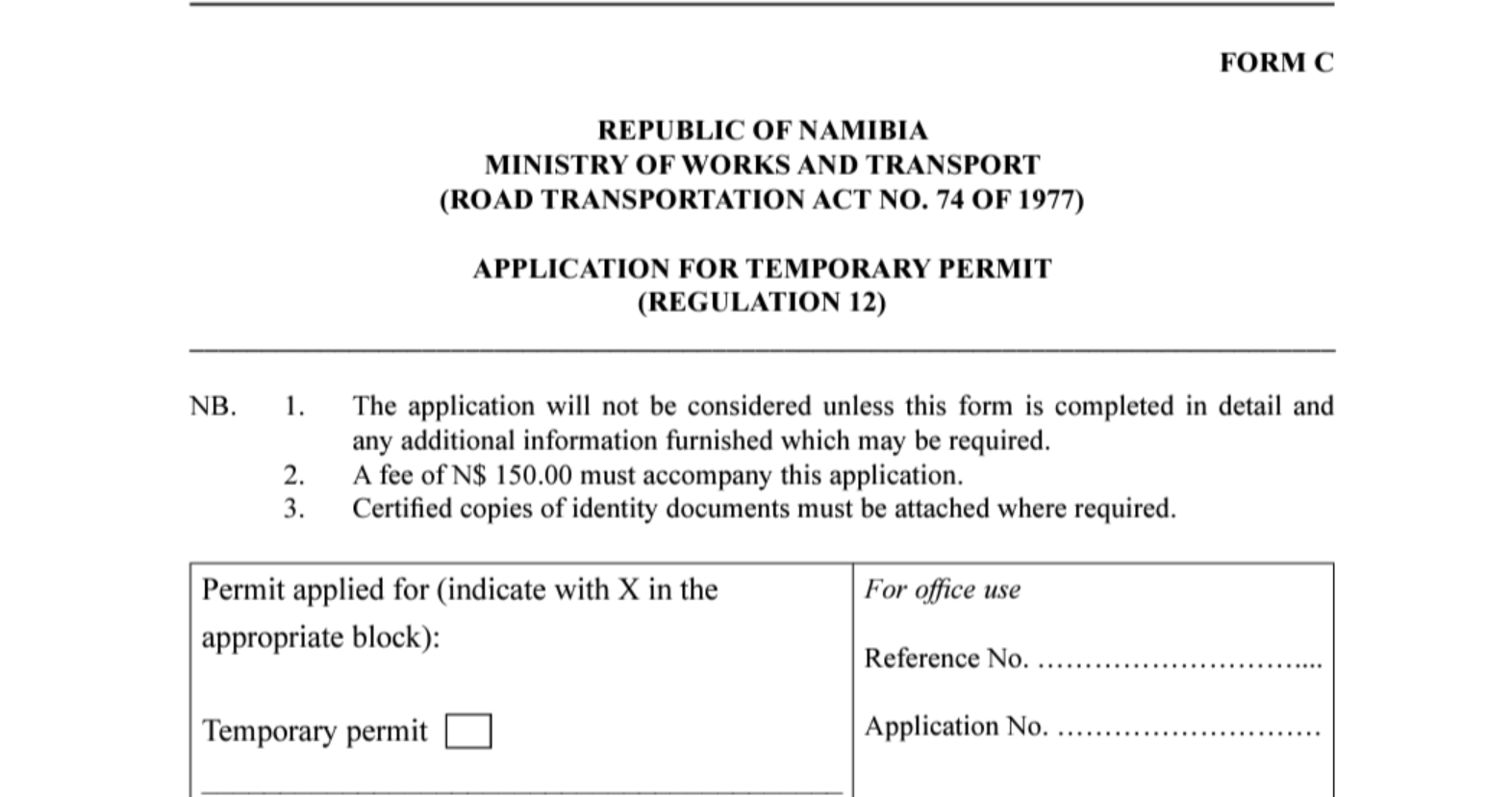 Final Thoughts on How to Complete Form C (Apply for a temporary permit under the Road Transportation Act)
